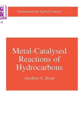 海外直订Metal-Catalysed Reactions of Hydrocarbons 碳氢化合物的金属催化反应