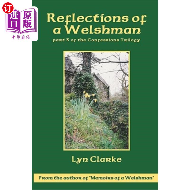 海外直订Reflections Of A Welshman: Part Three Of The Confessions Trilogy 威尔士人的反思:《忏悔录》三部曲的第三部分