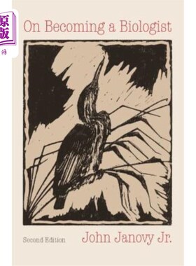 海外直订On Becoming a Biologist, Second Edition 论成为生物学家，第2版