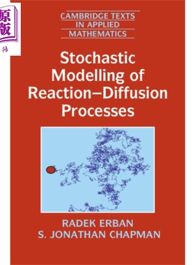 现货 反应扩散过程的随机建模 Stochastic Modelling of Reaction Diffusion Processes 英文原版 Radek Erban【中商原版】