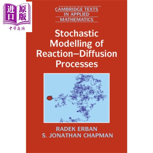 现货 反应扩散过程的随机建模 Stochastic Modelling of Reaction Diffusion Processes 英文原版 Radek Erban【中商原版】