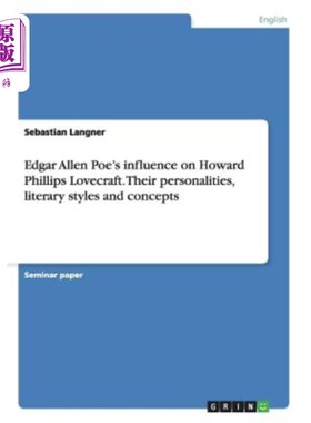 海外直订Edgar Allen Poe's Influence on Howard Phillips Lovecraft. Their Personalities, L 爱伦坡对霍华德·菲利普斯·洛