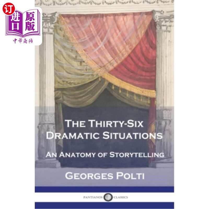 海外直订The Thirty-Six Dramatic Situations: An Anatomy of Storytelling 《三十六种戏剧情境:讲故事的解剖》