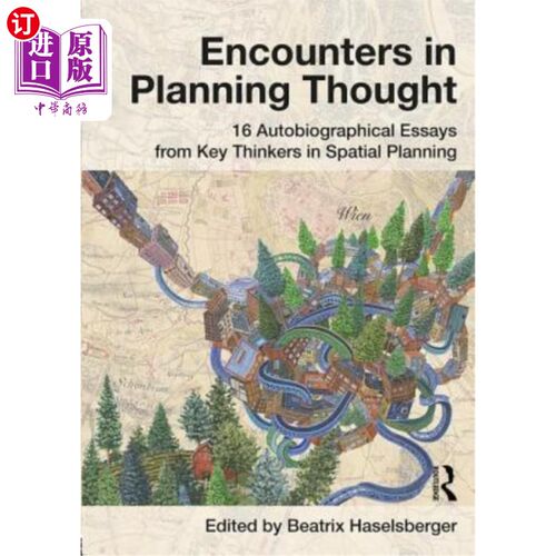 海外直订Encounters in Planning Thought: 16 Autobiographical Essays from Key Thinkers in  规划思想中的遭遇:空间规划