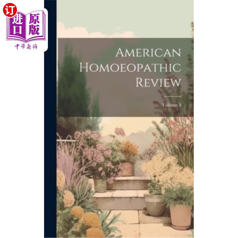 海外直订医药图书American Homoeopathic Review; Volume 4 美国顺势疗法评论；卷4