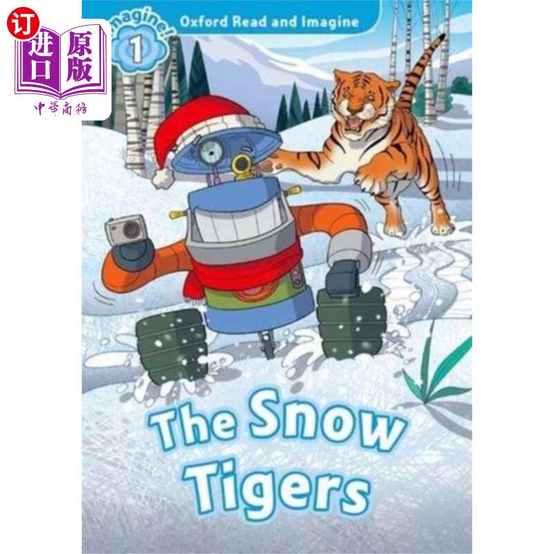 海外直订Oxford Read and Imagine: Level 1: The Snow Tigers 牛津阅读与想象：一级：雪虎