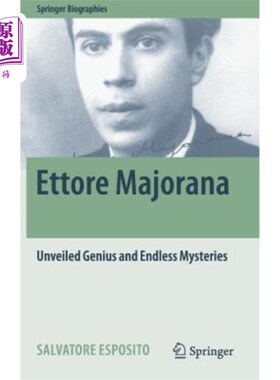 海外直订Ettore Majorana: Unveiled Genius and Endless Mysteries 埃托雷·马约拉纳：揭晓的天才和无尽的神秘