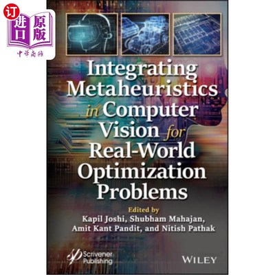 海外直订Integrating Metaheuristics in Computer Vision for Real-World Optimization Proble 将元启发式方法整合到计算机
