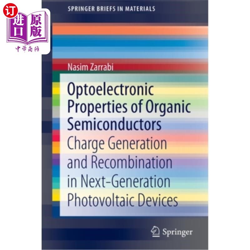 海外直订Optoelectronic Properties of Organic Semiconductors: Charge Generation and Recom 有机半导体的光电特性：下一