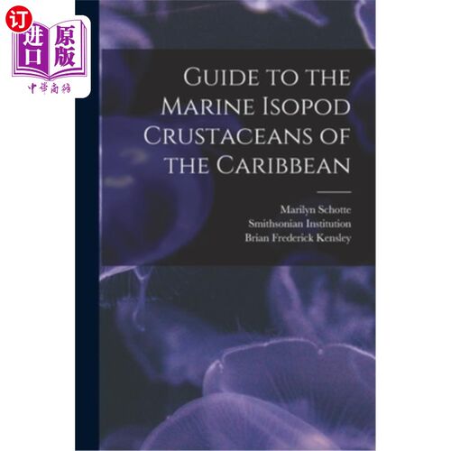 海外直订Guide to the Marine Isopod Crustaceans of the Caribbean 加勒比海海洋等足类甲壳类动物指南