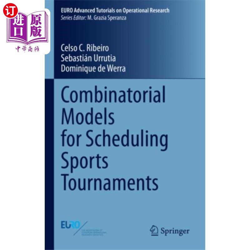 海外直订Combinatorial Models for Scheduling Sports Tourn... 体育赛事调度的组合模型