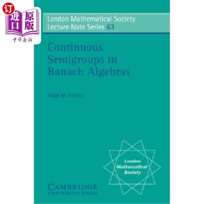 海外直订Continuous Semigroups in Banach Algebras Banach代数中的连续半群