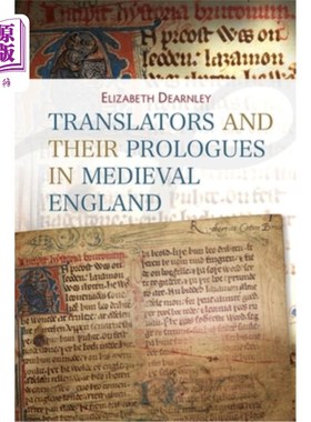 海外直订Translators and Their Prologues in Medieval England 中世纪英格兰的翻译家及其序言