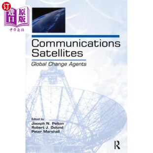 Global Agents 通信卫星 全球变化推动者 Satellites Change 海外直订Communications