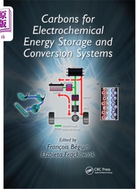 海外直订Carbons for Electrochemical Energy Storage and Conversion Systems 电化学能量储存和转换系统用碳