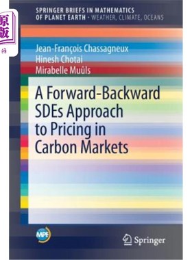 海外直订A Forward-Backward Sdes Approach to Pricing in Carbon Markets 碳市场定价的前向-后向Sdes方法