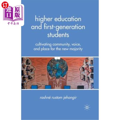 海外直订Higher Education and First-Generation Students: Cultivating Community, Voice, an 高等教育和第一代学生：培养