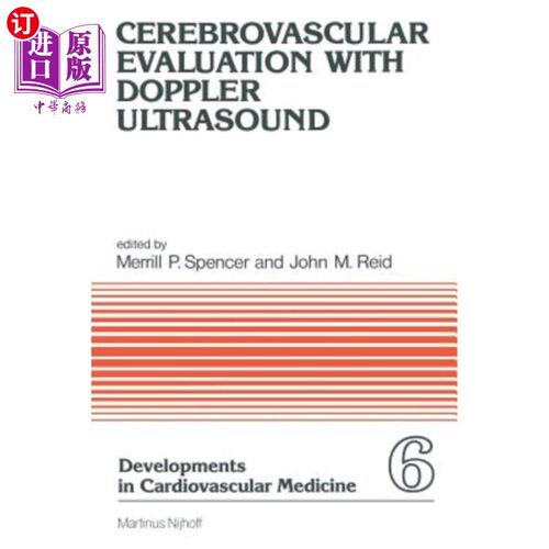 海外直订医药图书Cerebrovascular Evaluation with Doppler Ultrasound 多普勒超声对脑血管的评价