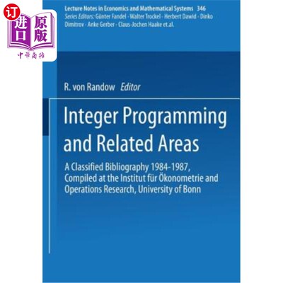 海外直订Integer Programming and Related Areas: A Classified Bibliography 1984-1987 Compi 整数规划和相关领域：1984-