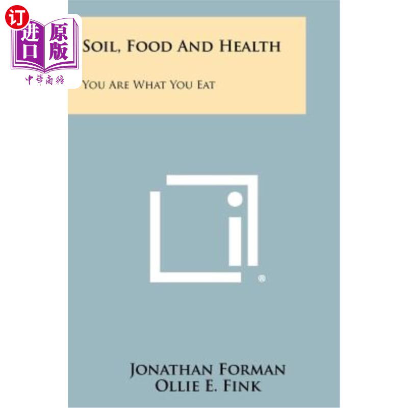 海外直订Soil, Food and Health: You Are What You Eat 土壤、食物和健康：你就是你所吃的