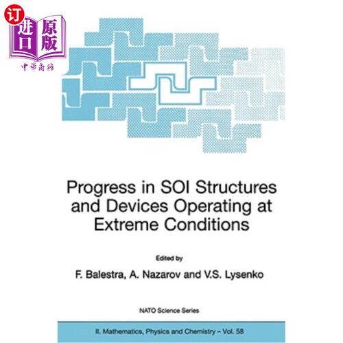 海外直订Progress in Soi Structures and Devices Operating at Extreme Conditions 极端条件下Soi结构与装置研究进展