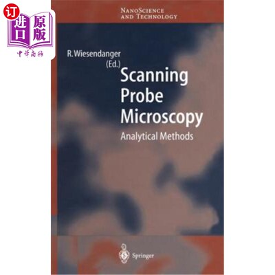 海外直订Scanning Probe Microscopy: Analytical Methods 扫描探针显微镜：分析方法
