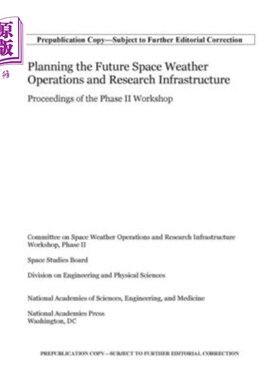 海外直订Planning the Future Space Weather Operations and Research Infrastructure: Procee 规划未来空间天气业务和研究