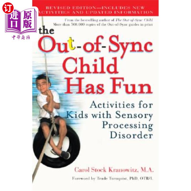 海外直订The Out-Of-Sync Child Has Fun: Activities for Kids with Sensory Processing Disor 不同步儿童的乐趣：感官加工