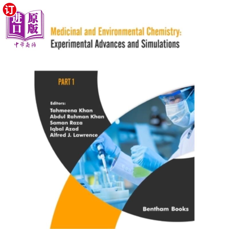 海外直订Medicinal and Environmental Chemistry: Experimental Advances and Simulations (Pa 药物与环境化学:实验进展与