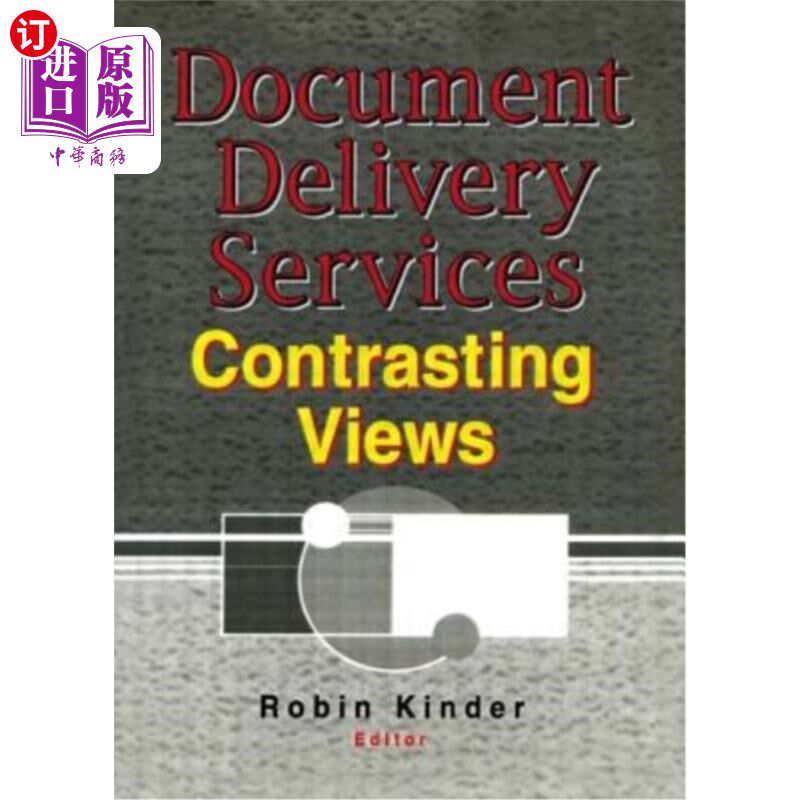 海外直订Document Delivery Services: Contrasting Views 文件递送服务:不同的观点