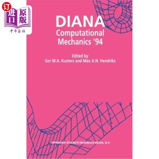 International Computational 海外直订Diana 94：第1届戴 Proceedings the 戴安娜计算力学 Diana First Mechanics