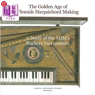 Flemish Harpsicord Making 黄金时代 海外直订Golden 佛兰德竖琴制作 Age