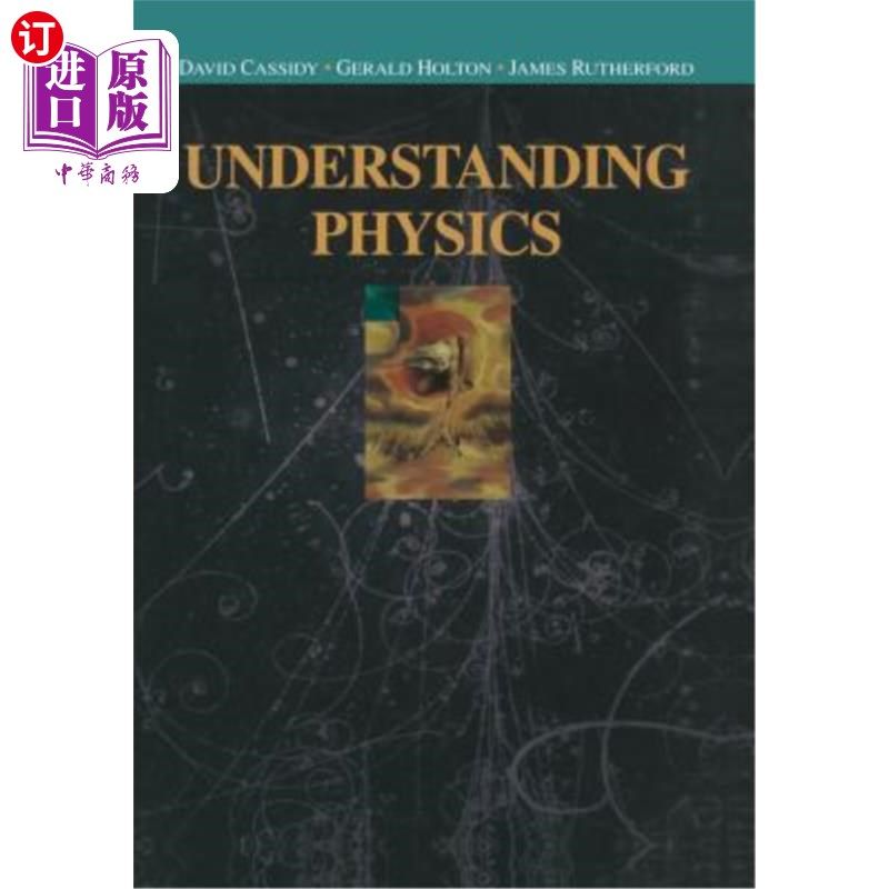 海外直订Understanding Physics 理解物理学