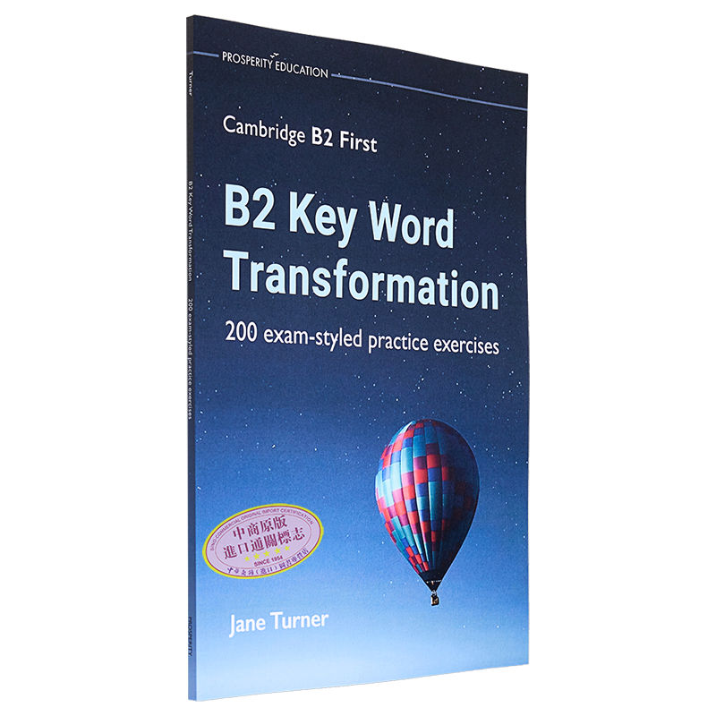 B2 Key Word Transformation exercises Cambridge B2 First 关键词转换剑桥FCE考试B2等级200道考试风格练习2022【中商原版?