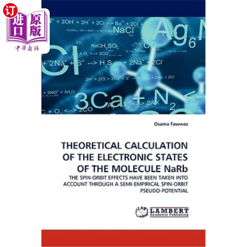 海外直订Theoretical Calculation of the Electronic States of the Molecule Narb 分子Narb电子态的理论计算 书籍/杂志/报纸 原版其它 原图主图