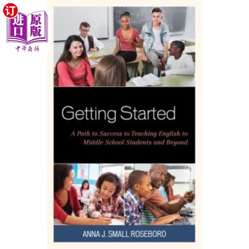 海外直订Getting Started: A Path to Success to Teaching English to Middle School Students 入门:中学及以上学生英语教