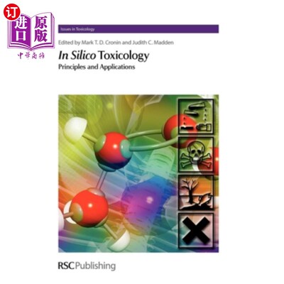 海外直订In Silico Toxicology: Principles and Applications 电子毒理学：原理和应用
