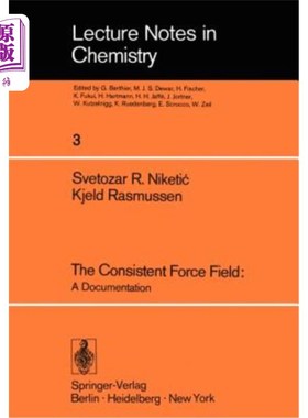 海外直订The Consistent Force Field: A Documentation 一致力场：文献综述