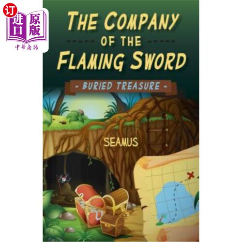 海外直订The Company of the Flaming Sword: Buried Treasure 燃烧之剑的公司:埋藏的宝藏