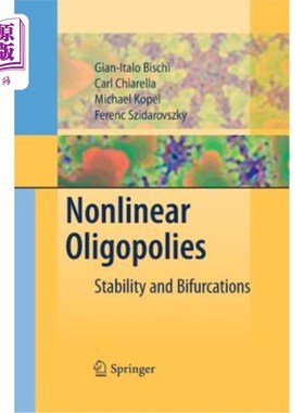 海外直订Nonlinear Oligopolies: Stability and Bifurcations 非线性寡头垄断：稳定性与分岔