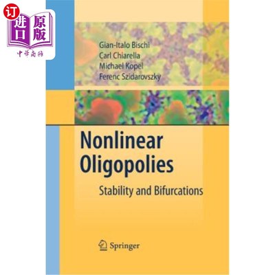 海外直订Nonlinear Oligopolies: Stability and Bifurcations 非线性寡头垄断：稳定性与分岔