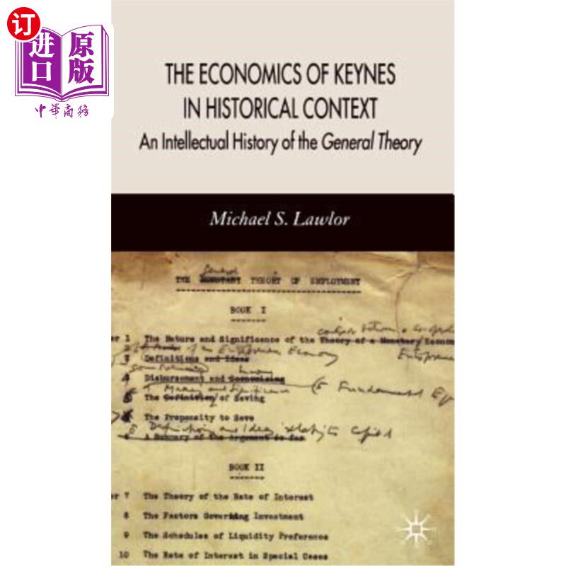 海外直订The Economics of Keynes in Historical Context: An Intellectual History of the Ge 历史背景下的凯恩斯经济学: