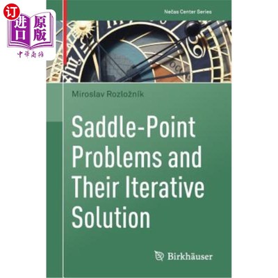 海外直订Saddle-Point Problems and Their Iterative Solution 鞍点问题及其迭代解