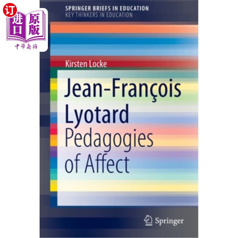 海外直订Jean-Fran?ois Lyotard: Pedagogies of Affect 让。ois Lyotard:情感教育学