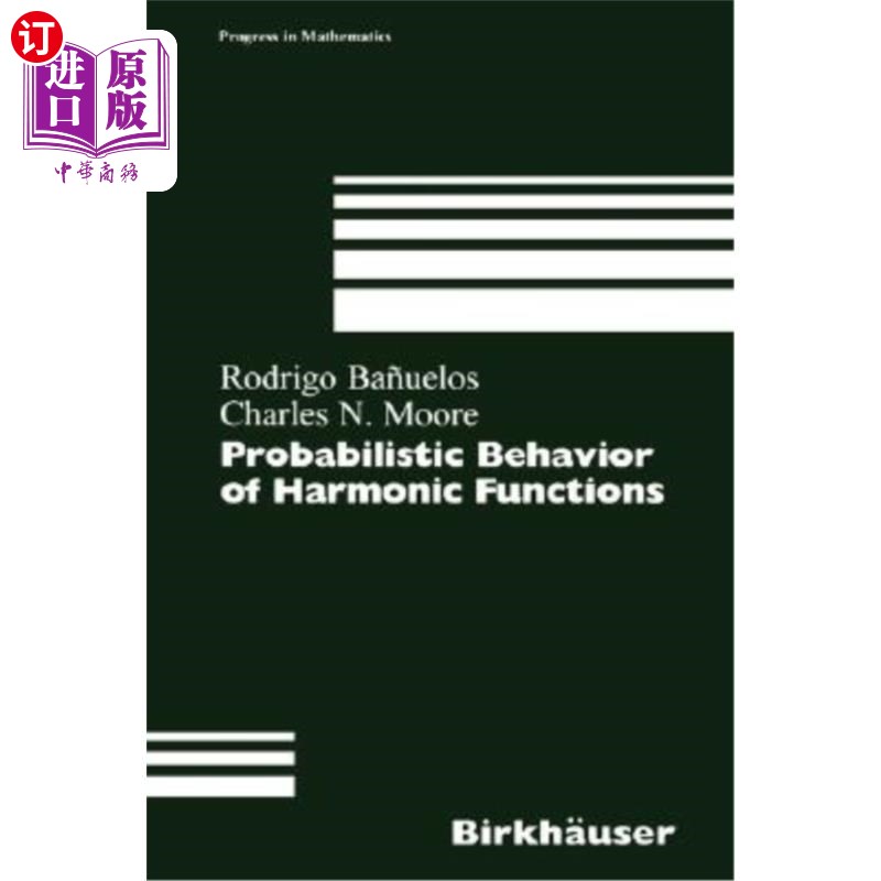 海外直订Probabilistic Behavior of Harmonic Functions 调和函数的概率性质