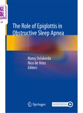 海外直订医药图书The Role of Epiglottis in Obstructive Sleep Apnea 会厌在阻塞性睡眠呼吸暂停中的作用