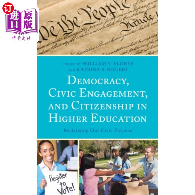 海外直订Democracy, Civic Engagement, and Citizenship in ... 高等教育中的民主、公民参与和公民意识