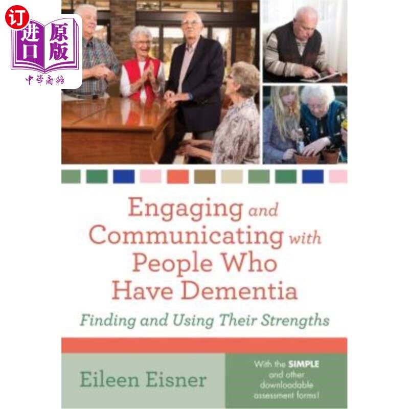 海外直订医药图书Engaging and Communicating with People Who Have Dementia: Finding and Using Thei 与痴呆症患者接触和