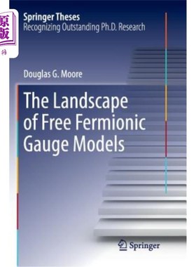海外直订The Landscape of Free Fermionic Gauge Models 自由费米子规范模型的前景