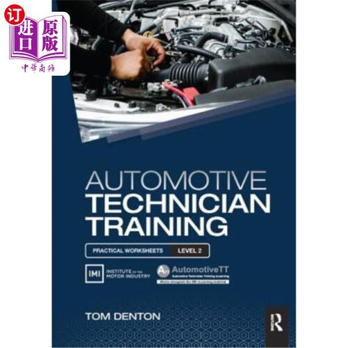 海外直订Automotive Technician Training: Practical Worksheets Level 2 汽车技师培训：实践工作表2级